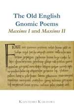 Old English Gnomic Poems Maxims I and Maxims II