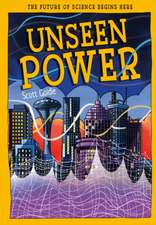 Unseen Power