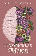 Unshackled Mind