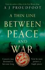 A Thin Line Between Peace and War
