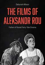 The Films of Aleksandr Rou