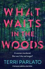 What Waits in The Woods