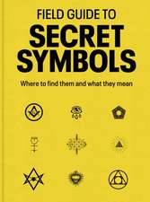 Field Guide to Secret Symbols