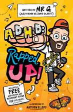 Gilbert, J: ADHD: Rapped Up!