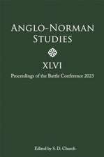 Anglo-Norman Studies XLVI