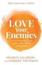 Love Your Enemies (10th Anniversary Edition)