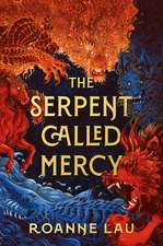 The Serpent Called Mercy