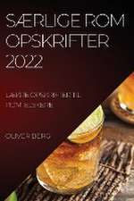 SÆRLIGE ROM OPSKRIFTER 2022