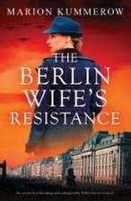 The Berlin Wife's Resistance