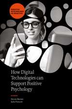 How Digital Technologies can Support Positive Psychology