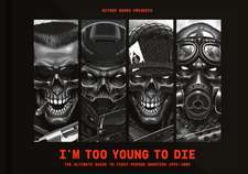 Bitmap Books: I'm Too Young To Die: The Ultimate Guide to Fi