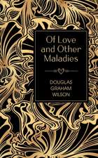 Of Love and Other Maladies