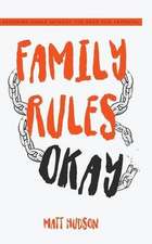 Family Rules Okay: Becoming Whole Without the Need for Approval