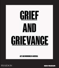 Grief and Grievance