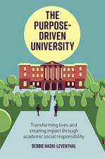 The Purpose–Driven University – Transforming Lives and Creating Impact through Academic Social Responsibility