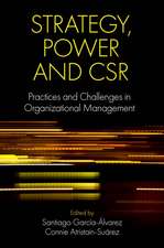 Strategy, Power and CSR – Practices and Challenges in Organizational Management