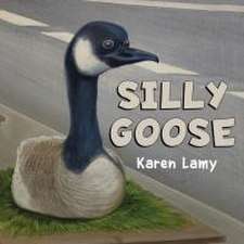 Silly Goose