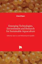 Emerging Technologies, Environment and Research for Sustainable Aquaculture