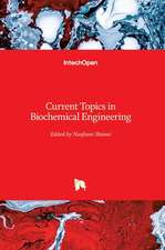 Current Topics in Biochemical Engineering