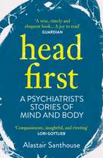 Santhouse, A: Head First