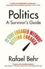 Politics: A Survivor's Guide