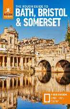 The Rough Guide to Bath, Bristol & Somerset: Travel Guide with Free eBook