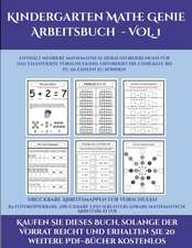 Druckbare Arbeitsmappen für Vorschulen (Kindergarten Mathe Genie Arbeitsbuch - VOL. 1)