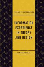 Information Experience in Theory and Design