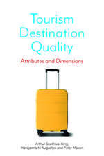 Tourism Destination Quality – Attributes and Dimensions