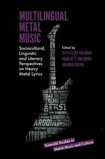 Multilingual Metal Music – Sociocultural, Linguistic and Literary Perspectives on Heavy Metal Lyrics