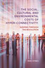 The Social, Cultural and Environmental Costs of – Sleeping Through the Revolution