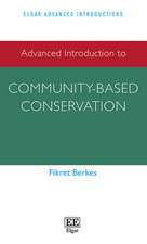 Advanced Introduction to Community–based Conservation