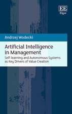 Artificial Intelligence in Management – Self–learning and Autonomous Systems as Key Drivers of Value Creation