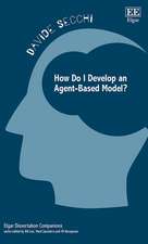 How Do I Develop an Agent–Based Model?