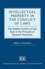 Intellectual Property in the Conflict of Laws – The Hidden Conflict–of–law Rule in the Principle of National Treatment