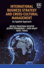 International Business Strategy and Cross–Cultural Management – An Applied Approach