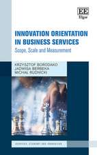 Innovation Orientation in Business Services – Scope, Scale and Measurement