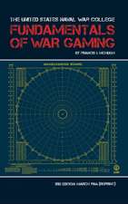 The United States Naval War College Fundamentals of War Gaming