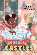 Yancy, K: Bubble Castles