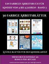 Lustige Blätter für den Kindergarten (Ein farbiges Arbeitsbuch für Kinder von 4 bis 5 Jahren - Band 3)