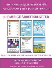 Arbeitsblätter mit der Nummer des Vorschülers (Ein farbiges Arbeitsbuch für Kinder von 4 bis 5 Jahren - Band 4)