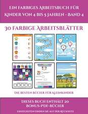 Die besten Bücher für Kleinkinder (Ein farbiges Arbeitsbuch für Kinder von 4 bis 5 Jahren - Band 4)