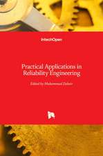 Practical Applications in Reliability Engineering