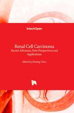 Renal Cell Carcinoma - Recent Advances, New Perspectives and Applications