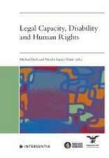 Legal Capacity, Disability and Human Rights