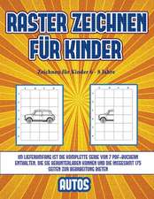 Zeichnen für Kinder 6 - 8 Jahre (Raster zeichnen für Kinder - Autos)