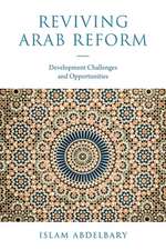 Reviving Arab Reform – Development Challenges and Opportunities