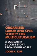 Organized Labor and Civil Society for Multicultu – A Solidarity Success Story from South Korea