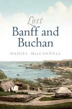 Lost Banff and Buchan