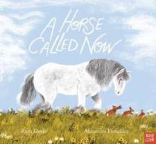 Horse Called Now